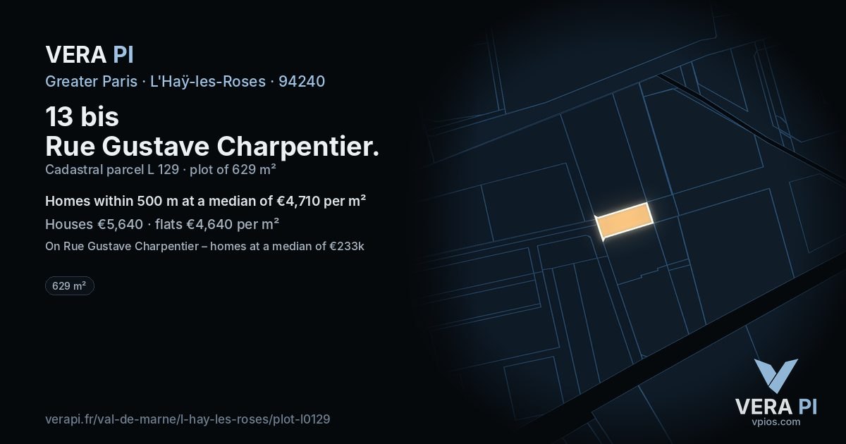 13 bis Rue Gustave Charpentier, L'Haÿ-les-Roses at night – the plot lit, the parcels around coloured by the prices near them