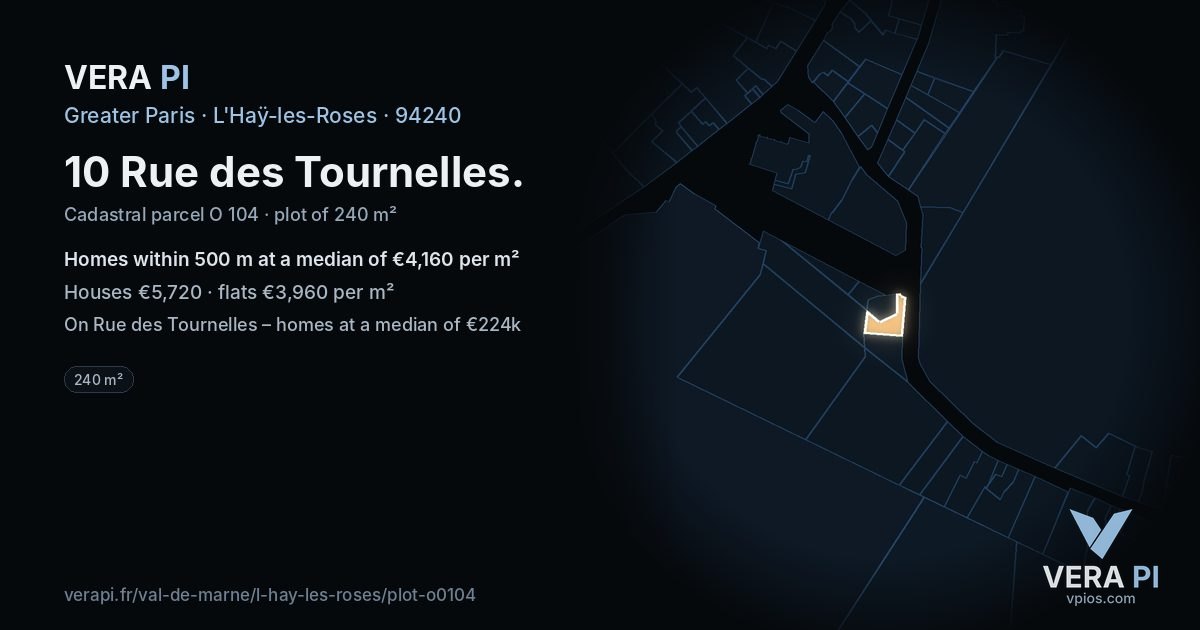 10 Rue des Tournelles, L'Haÿ-les-Roses at night – the plot lit, the parcels around coloured by the prices near them