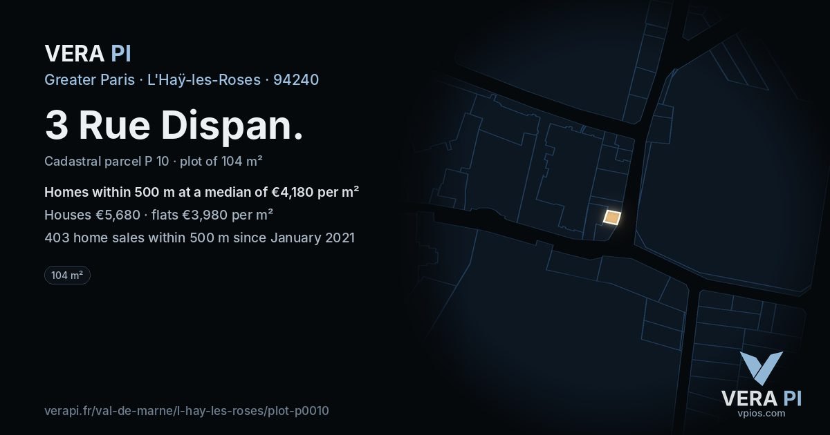 3 Rue Dispan, L'Haÿ-les-Roses at night – the plot lit, the parcels around coloured by the prices near them