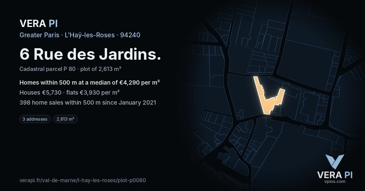 6 Rue des Jardins, L'Haÿ-les-Roses at night – the plot lit, the parcels around coloured by the prices near them