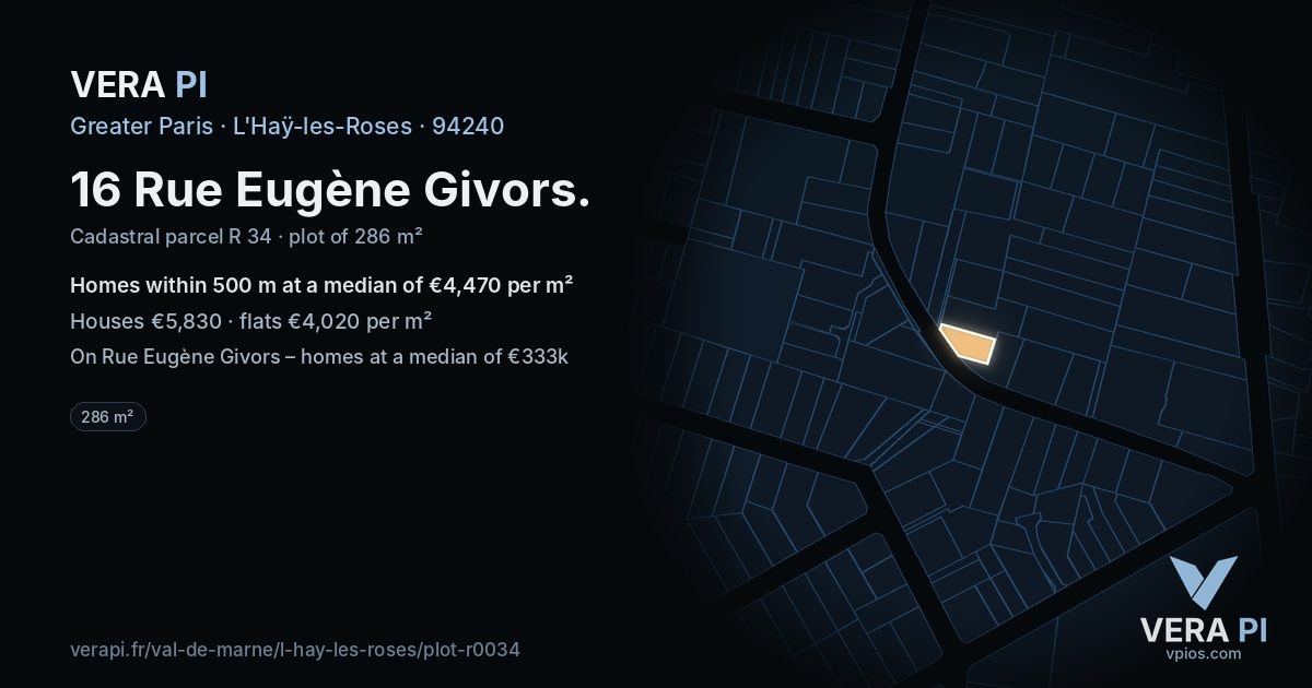 16 Rue Eugène Givors, L'Haÿ-les-Roses at night – the plot lit, the parcels around coloured by the prices near them