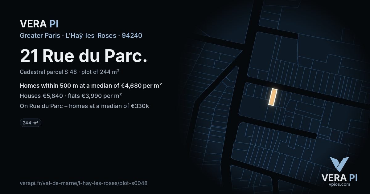 21 Rue du Parc, L'Haÿ-les-Roses at night – the plot lit, the parcels around coloured by the prices near them