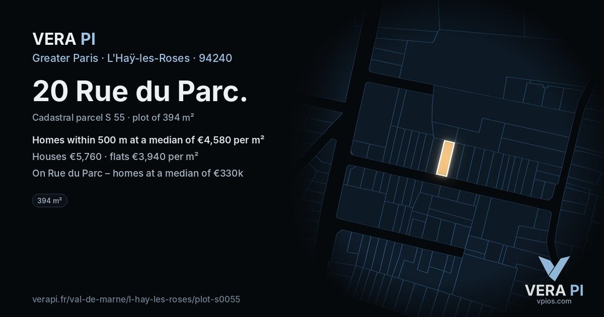20 Rue du Parc, L'Haÿ-les-Roses at night – the plot lit, the parcels around coloured by the prices near them