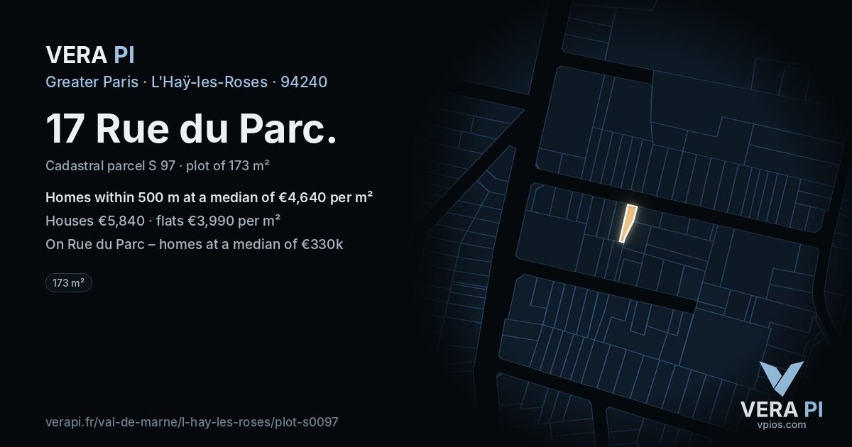 17 Rue du Parc, L'Haÿ-les-Roses at night – the plot lit, the parcels around coloured by the prices near them