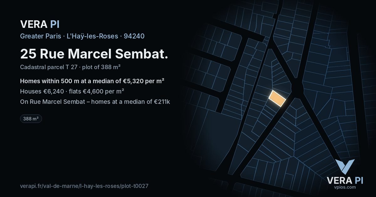 25 Rue Marcel Sembat, L'Haÿ-les-Roses at night – the plot lit, the parcels around coloured by the prices near them