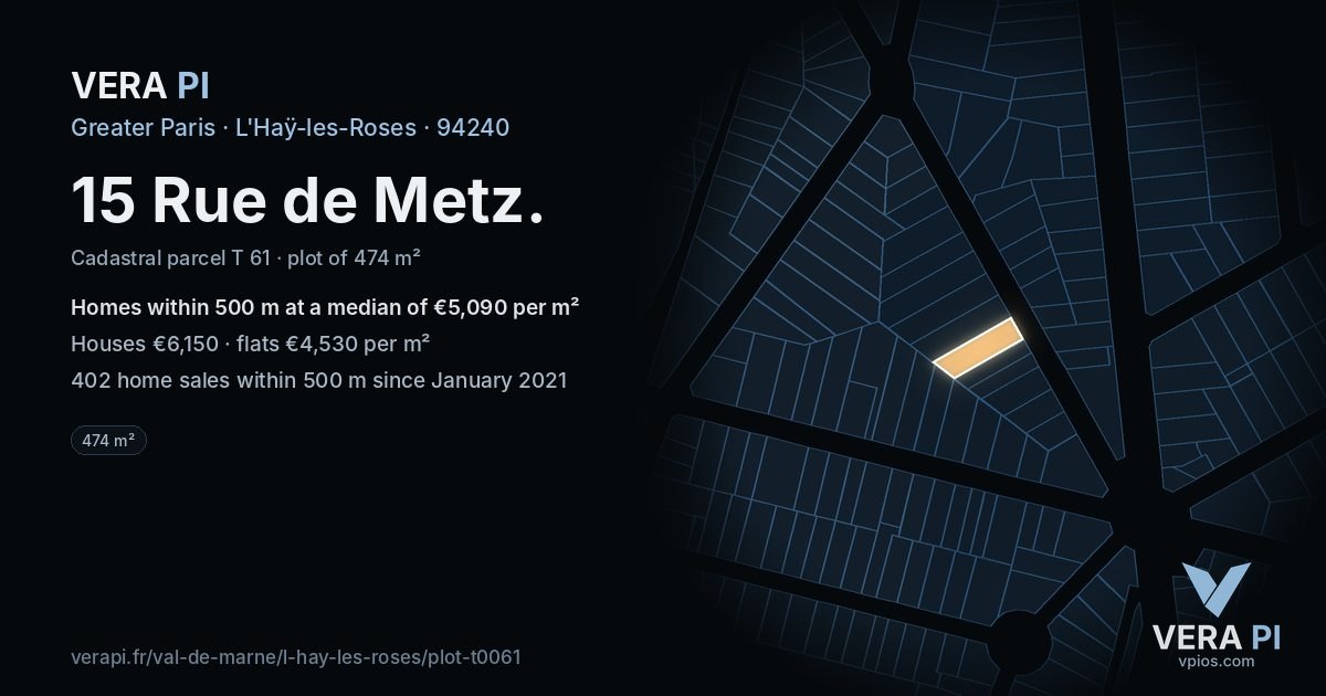15 Rue de Metz, L'Haÿ-les-Roses at night – the plot lit, the parcels around coloured by the prices near them