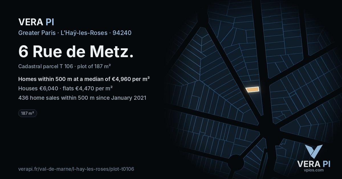 6 Rue de Metz, L'Haÿ-les-Roses at night – the plot lit, the parcels around coloured by the prices near them