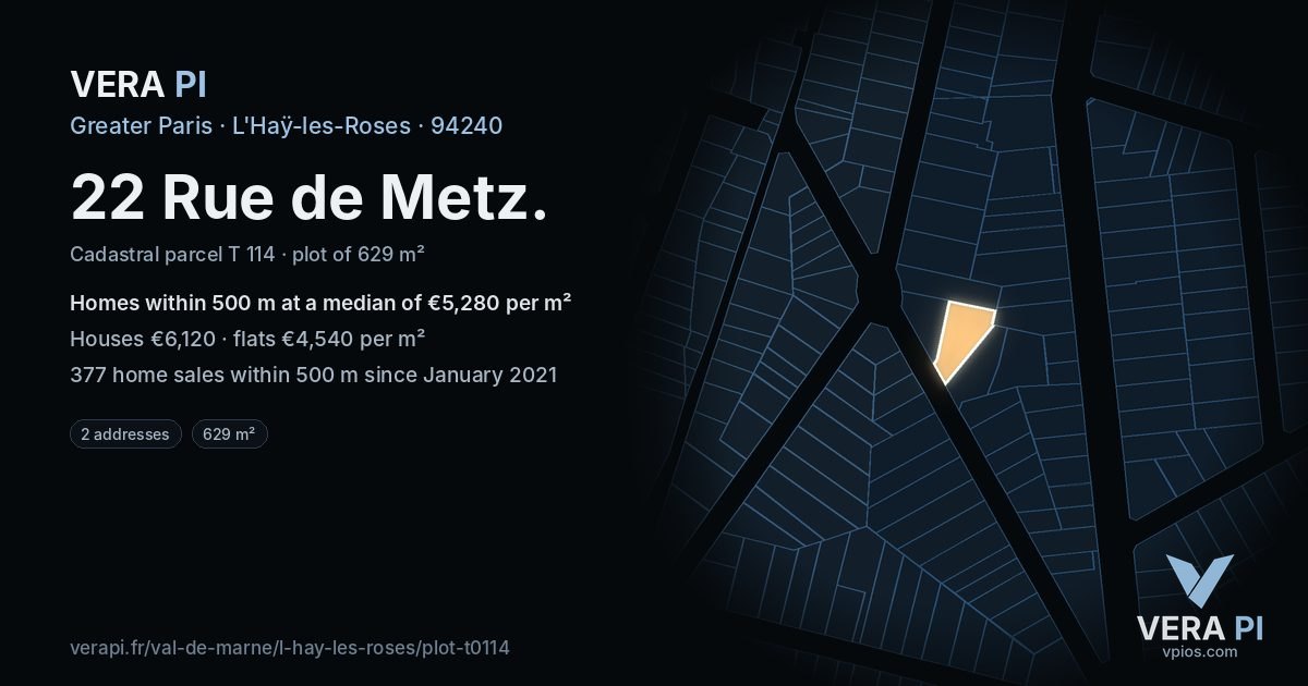 22 Rue de Metz, L'Haÿ-les-Roses at night – the plot lit, the parcels around coloured by the prices near them