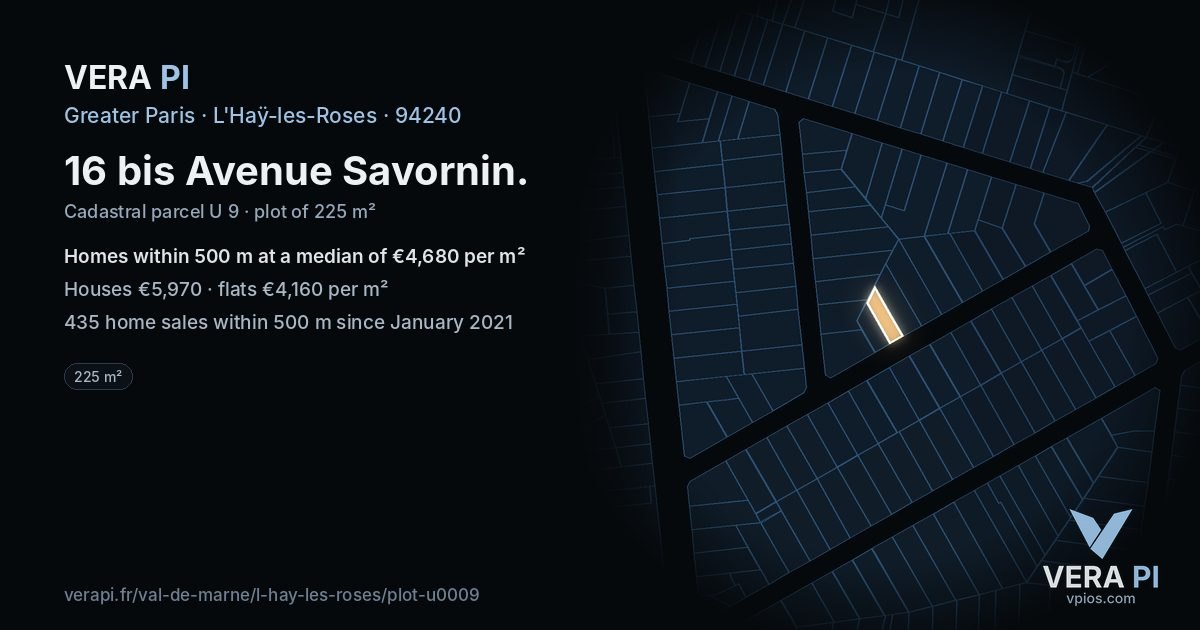16 bis Avenue Savornin, L'Haÿ-les-Roses at night – the plot lit, the parcels around coloured by the prices near them