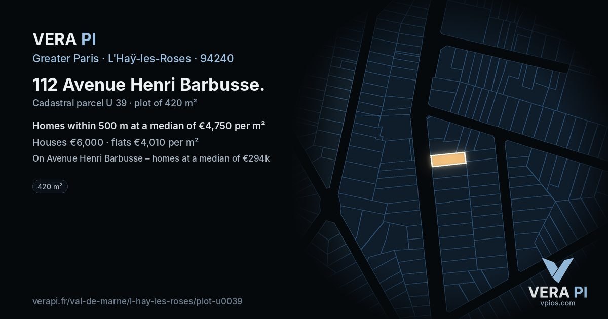 112 Avenue Henri Barbusse, L'Haÿ-les-Roses at night – the plot lit, the parcels around coloured by the prices near them