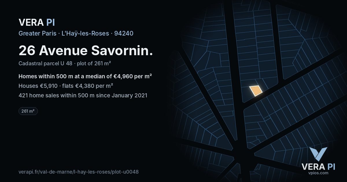 26 Avenue Savornin, L'Haÿ-les-Roses at night – the plot lit, the parcels around coloured by the prices near them