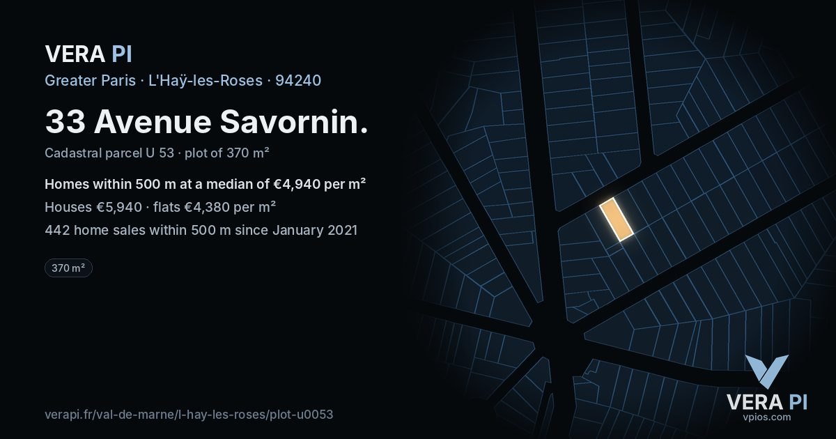33 Avenue Savornin, L'Haÿ-les-Roses at night – the plot lit, the parcels around coloured by the prices near them