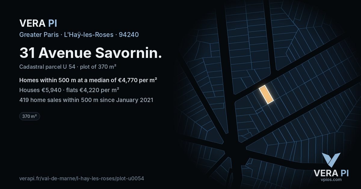 31 Avenue Savornin, L'Haÿ-les-Roses at night – the plot lit, the parcels around coloured by the prices near them