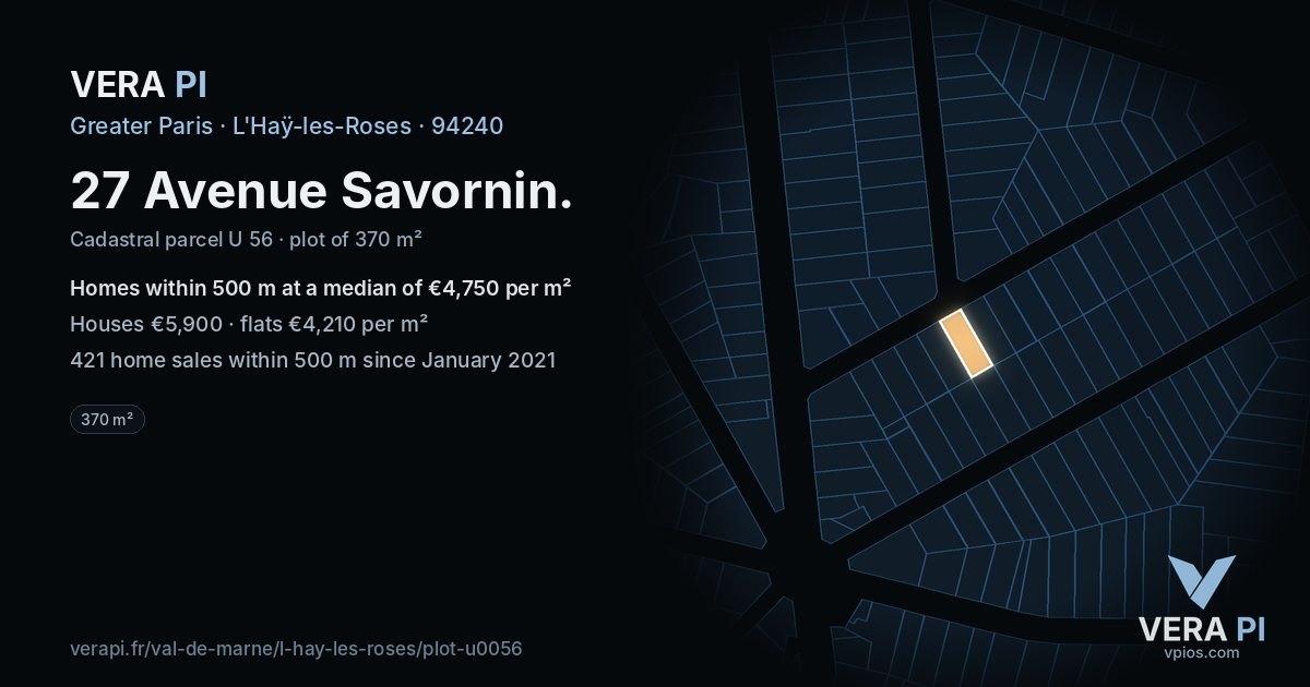 27 Avenue Savornin, L'Haÿ-les-Roses at night – the plot lit, the parcels around coloured by the prices near them