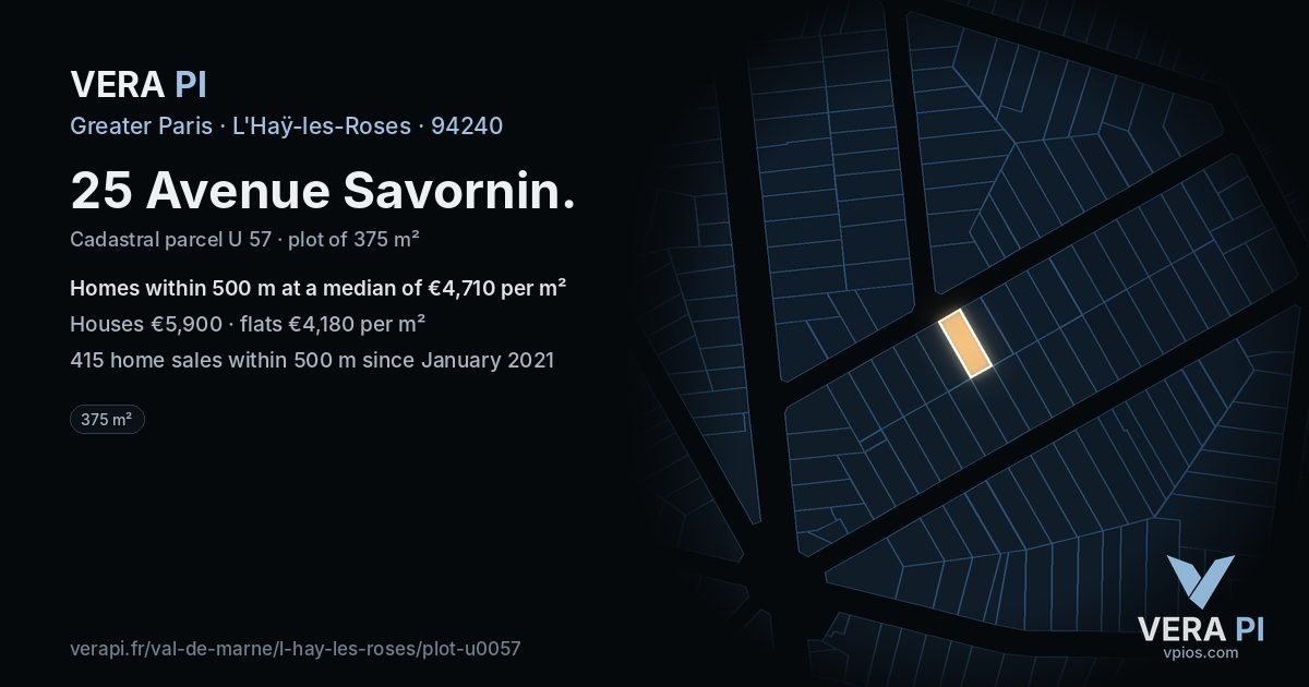 25 Avenue Savornin, L'Haÿ-les-Roses at night – the plot lit, the parcels around coloured by the prices near them