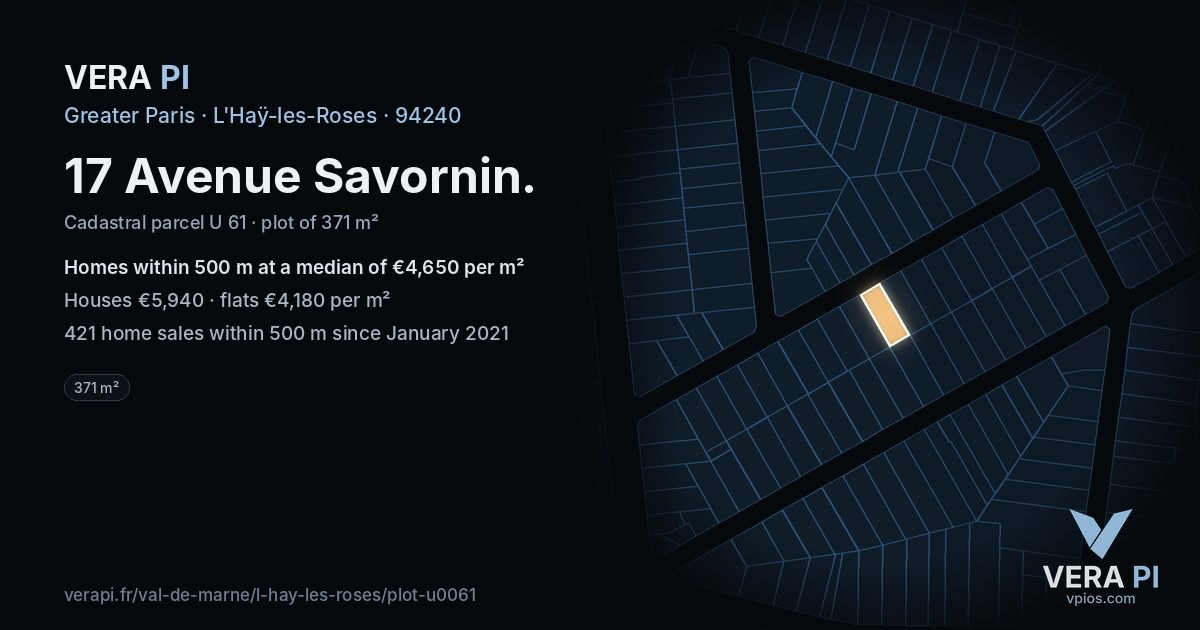 17 Avenue Savornin, L'Haÿ-les-Roses at night – the plot lit, the parcels around coloured by the prices near them