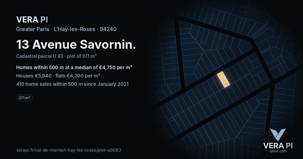13 Avenue Savornin, L'Haÿ-les-Roses at night – the plot lit, the parcels around coloured by the prices near them