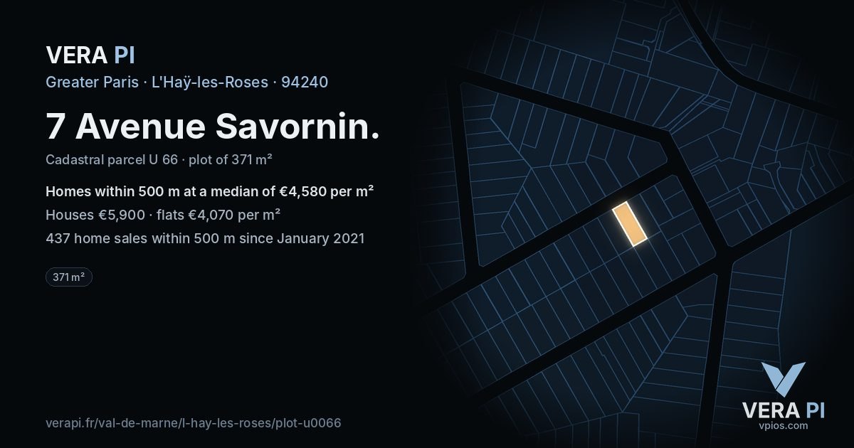 7 Avenue Savornin, L'Haÿ-les-Roses at night – the plot lit, the parcels around coloured by the prices near them