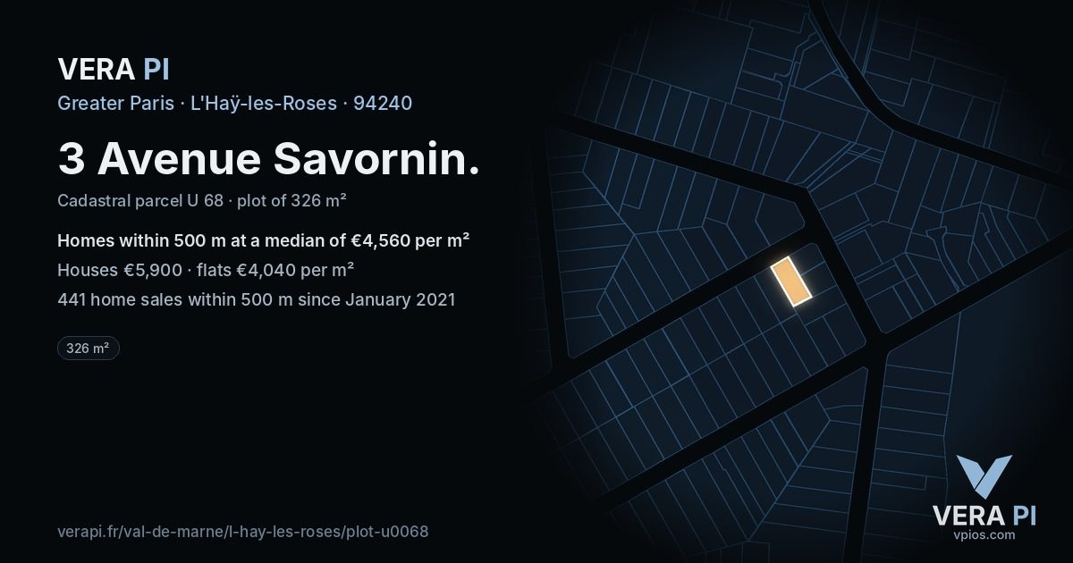 3 Avenue Savornin, L'Haÿ-les-Roses at night – the plot lit, the parcels around coloured by the prices near them