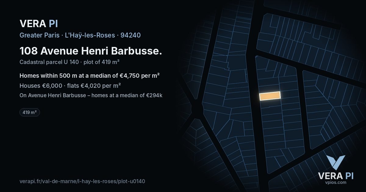 108 Avenue Henri Barbusse, L'Haÿ-les-Roses at night – the plot lit, the parcels around coloured by the prices near them
