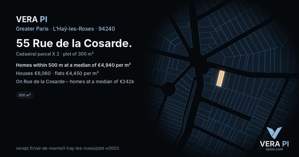 55 Rue de la Cosarde, L'Haÿ-les-Roses at night – the plot lit, the parcels around coloured by the prices near them
