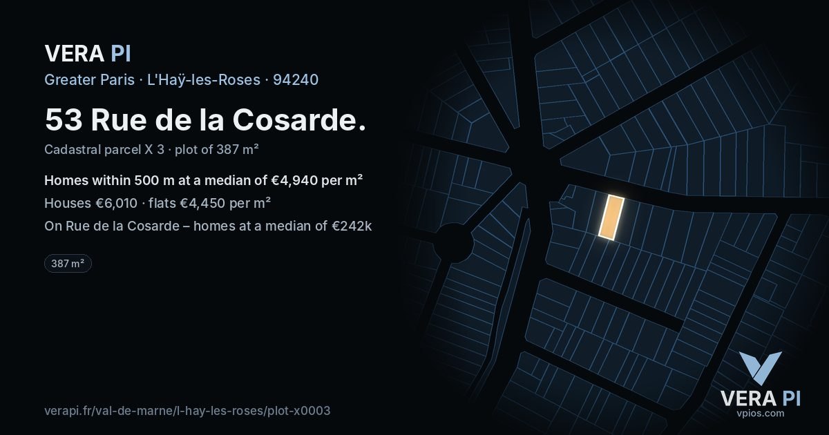 53 Rue de la Cosarde, L'Haÿ-les-Roses at night – the plot lit, the parcels around coloured by the prices near them