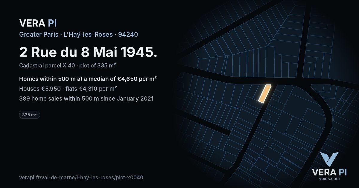 2 Rue du 8 Mai 1945, L'Haÿ-les-Roses at night – the plot lit, the parcels around coloured by the prices near them