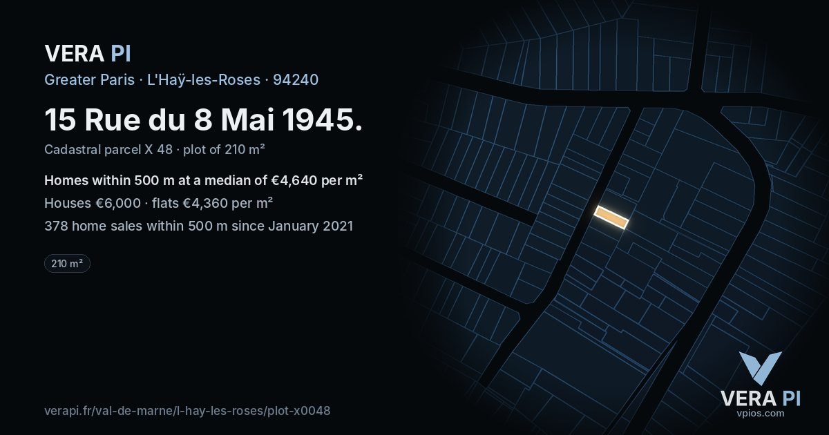 15 Rue du 8 Mai 1945, L'Haÿ-les-Roses at night – the plot lit, the parcels around coloured by the prices near them