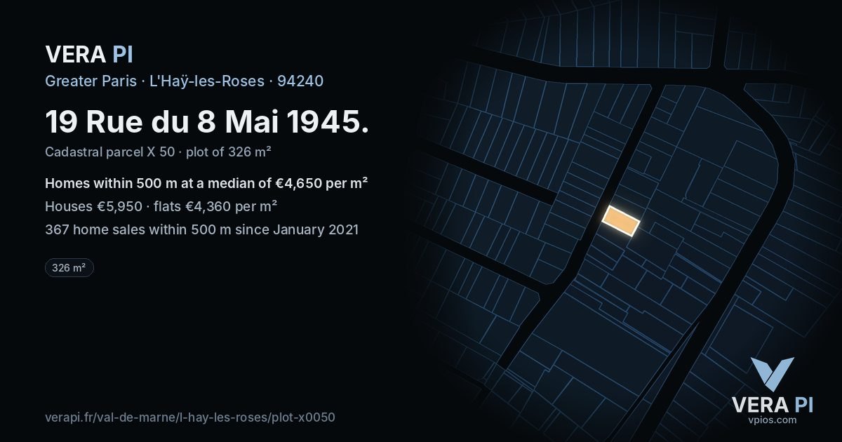 19 Rue du 8 Mai 1945, L'Haÿ-les-Roses at night – the plot lit, the parcels around coloured by the prices near them