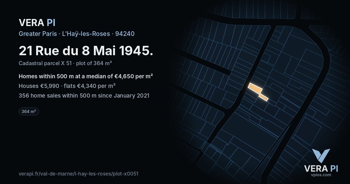 21 Rue du 8 Mai 1945, L'Haÿ-les-Roses at night – the plot lit, the parcels around coloured by the prices near them