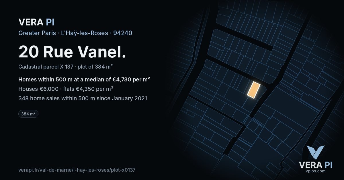 20 Rue Vanel, L'Haÿ-les-Roses at night – the plot lit, the parcels around coloured by the prices near them