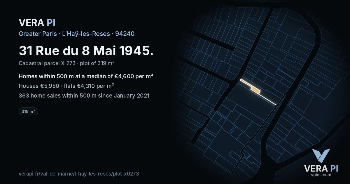 31 Rue du 8 Mai 1945, L'Haÿ-les-Roses at night – the plot lit, the parcels around coloured by the prices near them