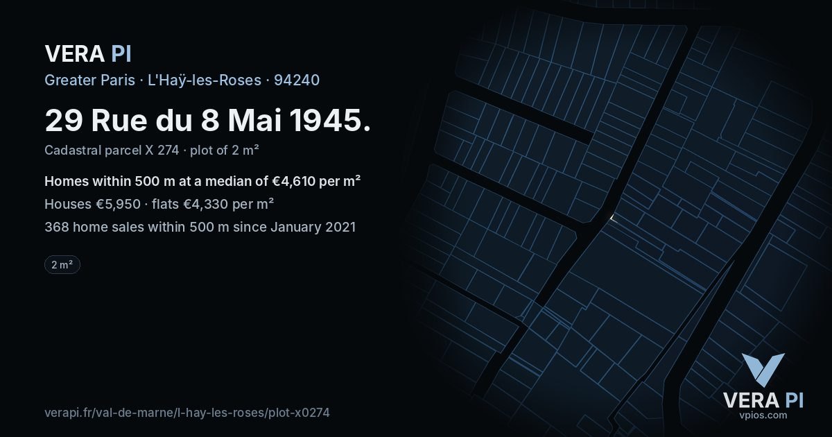 29 Rue du 8 Mai 1945, L'Haÿ-les-Roses at night – the plot lit, the parcels around coloured by the prices near them