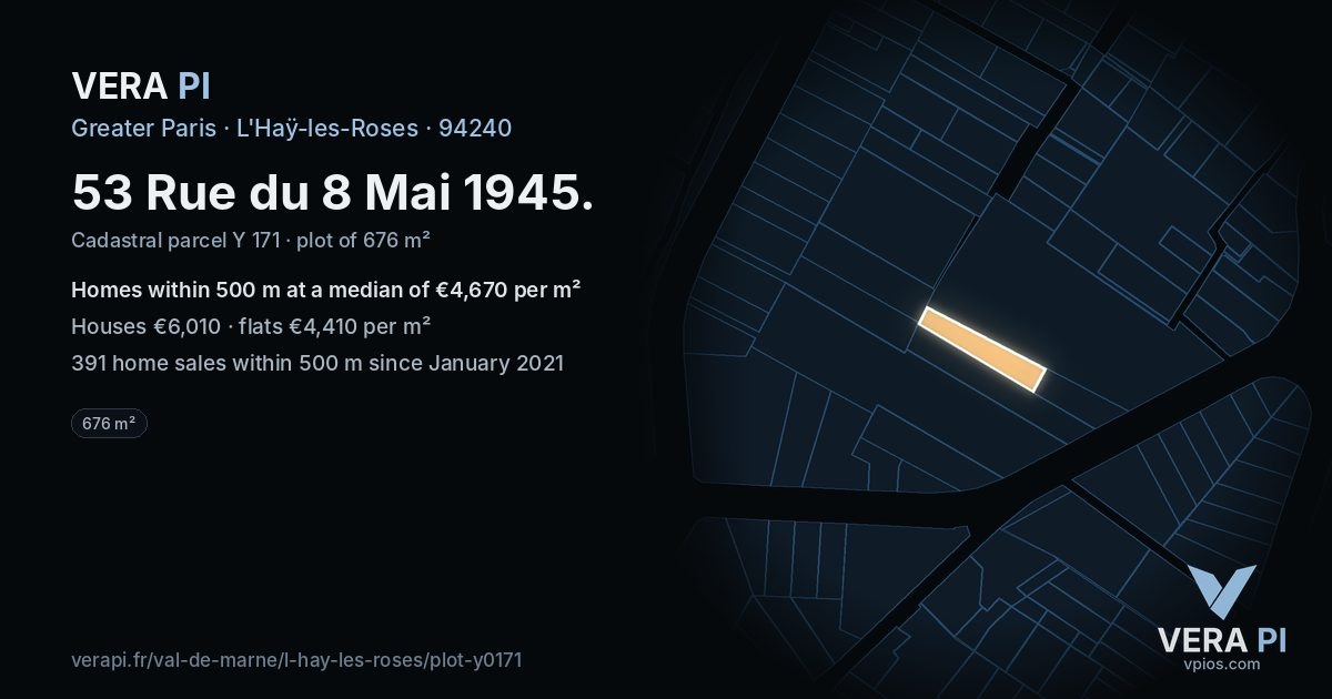 53 Rue du 8 Mai 1945, L'Haÿ-les-Roses at night – the plot lit, the parcels around coloured by the prices near them