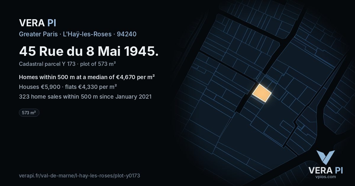 45 Rue du 8 Mai 1945, L'Haÿ-les-Roses at night – the plot lit, the parcels around coloured by the prices near them