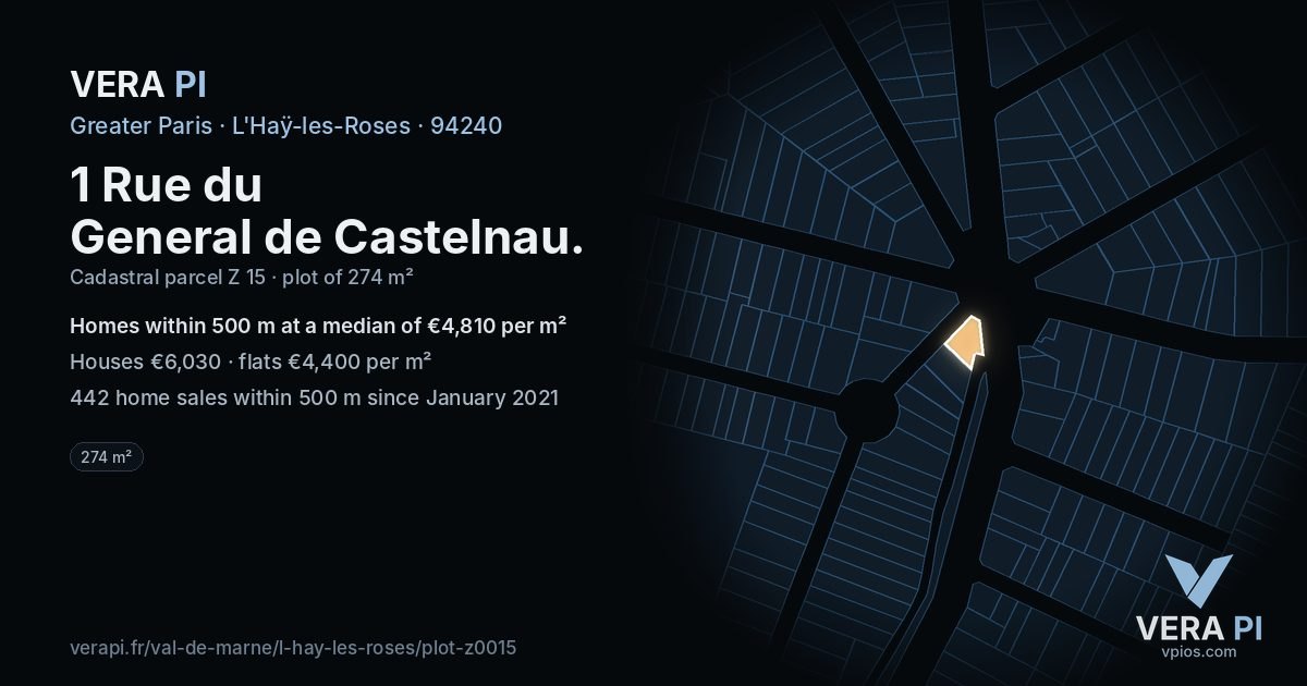 1 Rue du General de Castelnau, L'Haÿ-les-Roses at night – the plot lit, the parcels around coloured by the prices near them