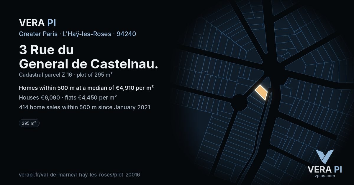 3 Rue du General de Castelnau, L'Haÿ-les-Roses at night – the plot lit, the parcels around coloured by the prices near them