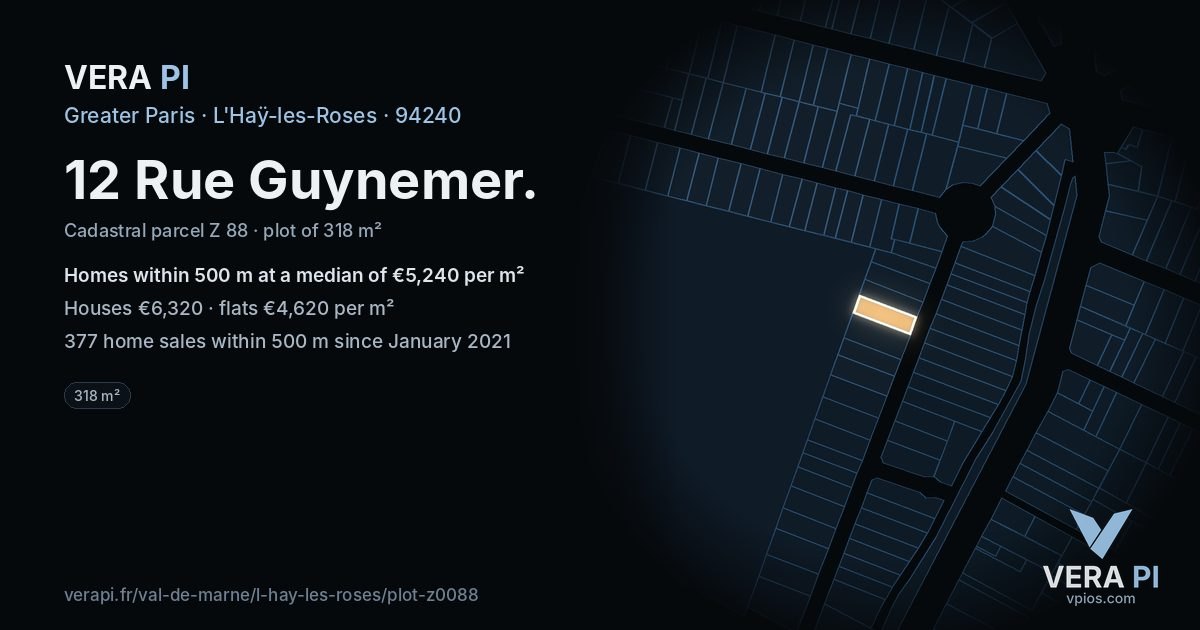 12 Rue Guynemer, L'Haÿ-les-Roses at night – the plot lit, the parcels around coloured by the prices near them