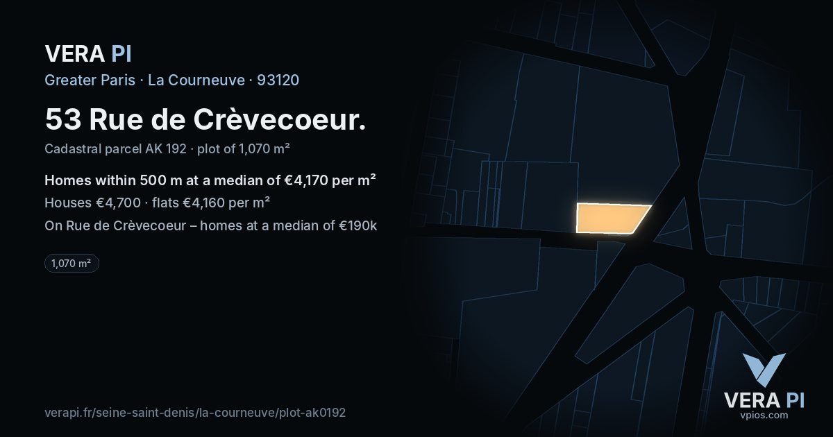 53 Rue de Crèvecoeur, La Courneuve at night – the plot lit, the parcels around coloured by the prices near them