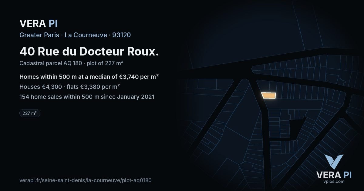 40 Rue du Docteur Roux, La Courneuve at night – the plot lit, the parcels around coloured by the prices near them