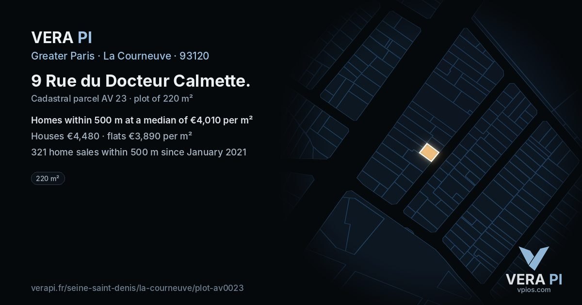 9 Rue du Docteur Calmette, La Courneuve at night – the plot lit, the parcels around coloured by the prices near them