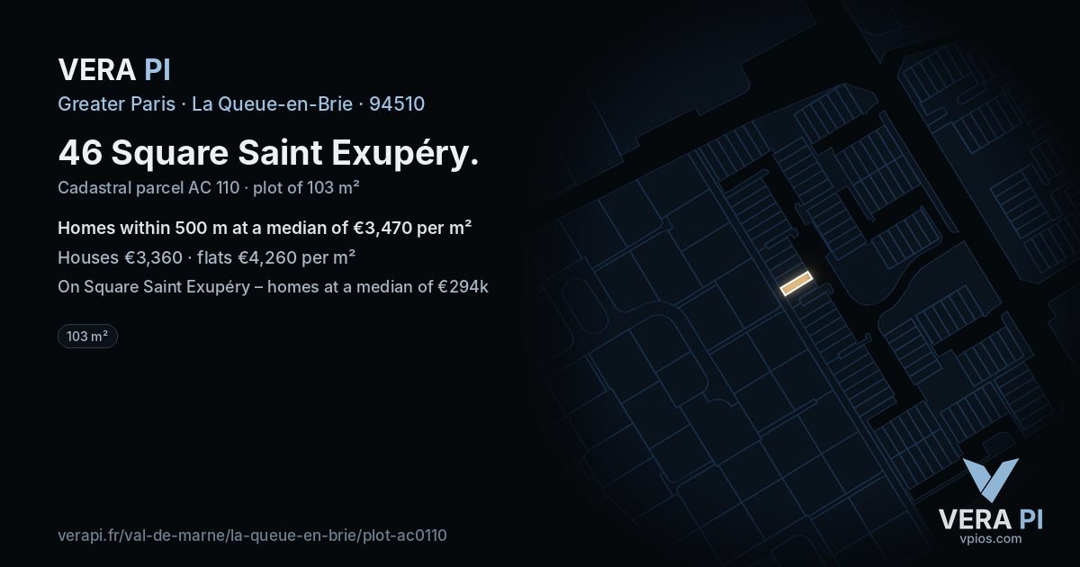 46 Square Saint Exupéry, La Queue-en-Brie at night – the plot lit, the parcels around coloured by the prices near them