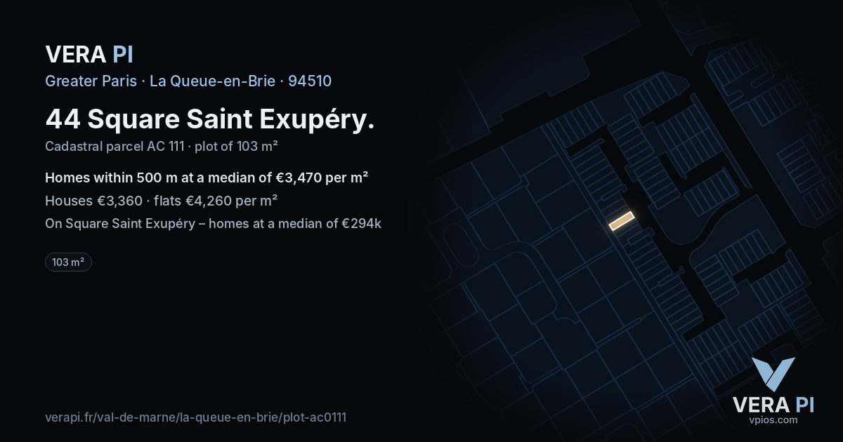 44 Square Saint Exupéry, La Queue-en-Brie at night – the plot lit, the parcels around coloured by the prices near them