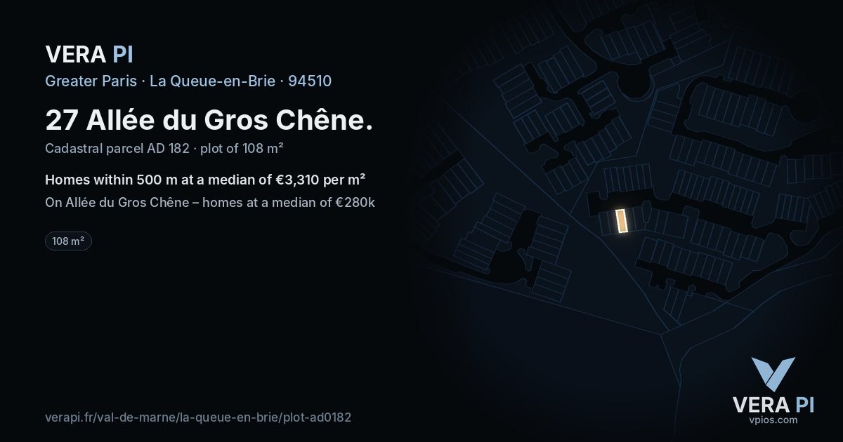27 Allée du Gros Chêne, La Queue-en-Brie at night – the plot lit, the parcels around coloured by the prices near them