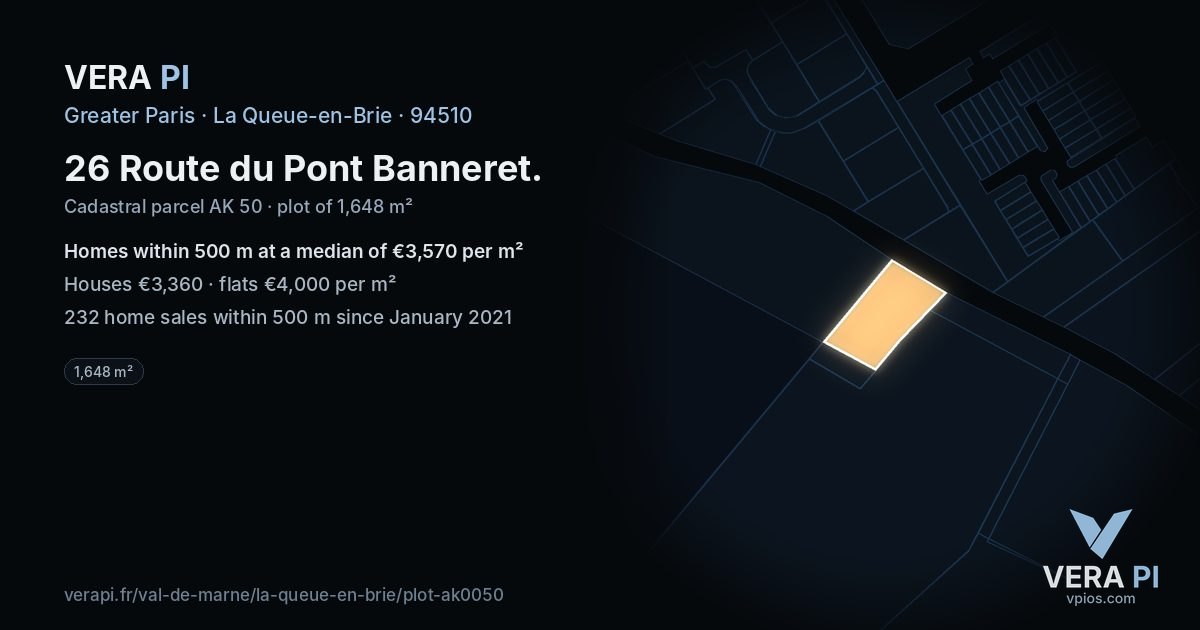26 Route du Pont Banneret, La Queue-en-Brie at night – the plot lit, the parcels around coloured by the prices near them