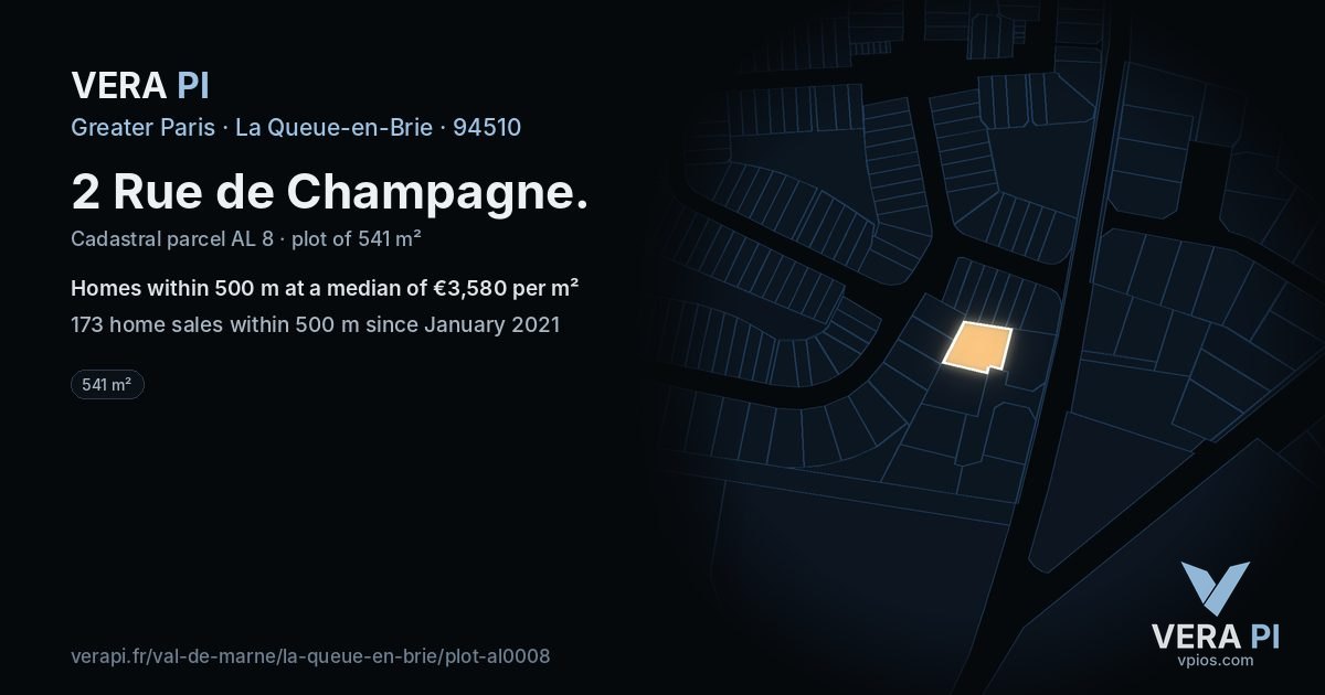 2 Rue de Champagne, La Queue-en-Brie at night – the plot lit, the parcels around coloured by the prices near them