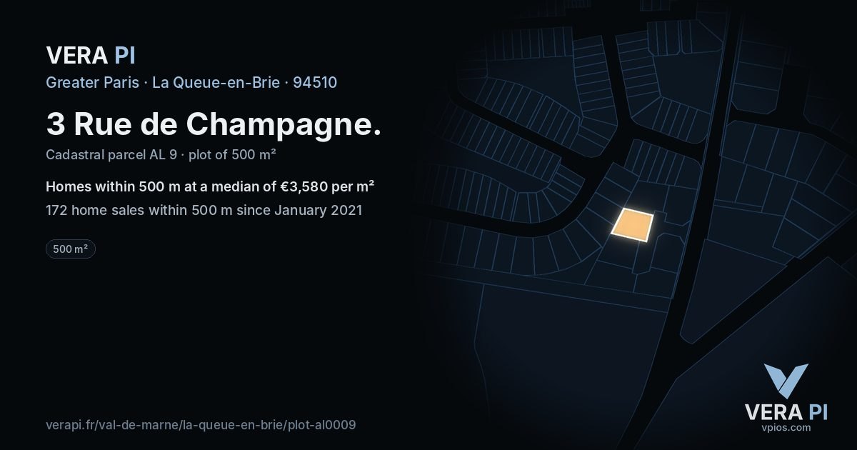 3 Rue de Champagne, La Queue-en-Brie at night – the plot lit, the parcels around coloured by the prices near them