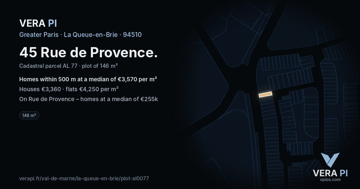 45 Rue de Provence, La Queue-en-Brie at night – the plot lit, the parcels around coloured by the prices near them