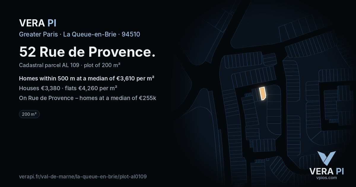 52 Rue de Provence, La Queue-en-Brie at night – the plot lit, the parcels around coloured by the prices near them