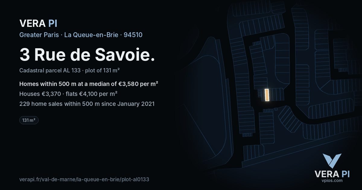 3 Rue de Savoie, La Queue-en-Brie at night – the plot lit, the parcels around coloured by the prices near them